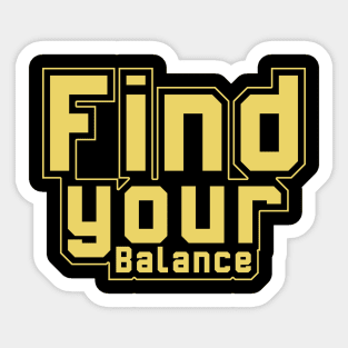 Find Your Balance Motivational And Inspirational Sticker